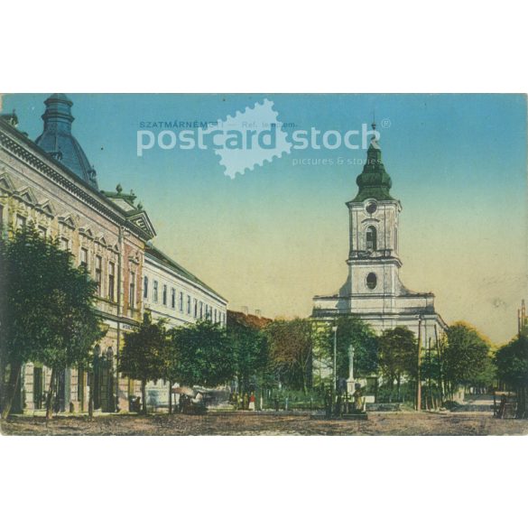 1918 - Szatmárnémeti. Református templom. Színezett fotólap, képeslap. (2792079)