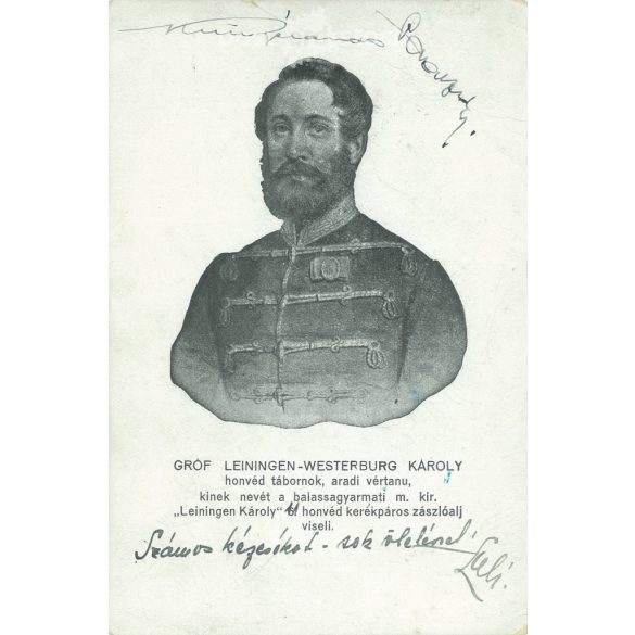 1933 - Leiningen–Westerburg Károlyt a 19. sorezred legényei annyira szerették, hogy még az 1849. február 24-i cibakházi csatában életük árán is kimentik az osztrák fogságból. Fekete-fehér litografált, régi képeslap. (2793467)